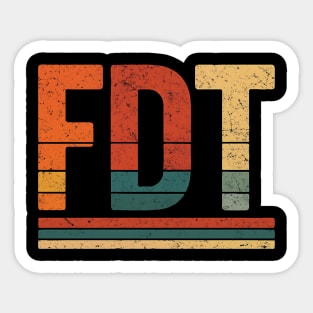 FDT Foxtrot Delta Tango – Funny Anti-Trump Retro Political Statement Sticker